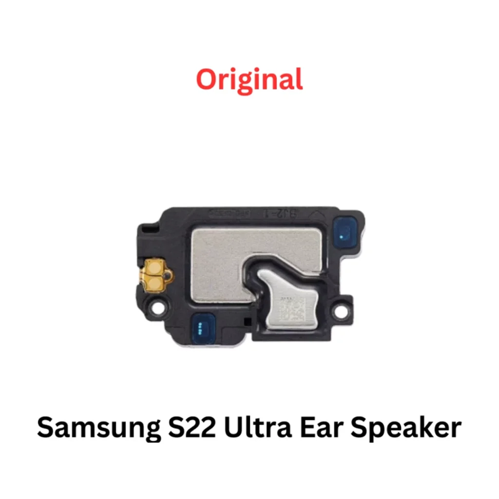 Original Samsung Galaxy S22 Ultra Earpiece Speaker Module – UK Seller