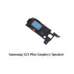 Samsung Galaxy S23 Plus Earpiece Speaker Module Replacement – UK Seller
